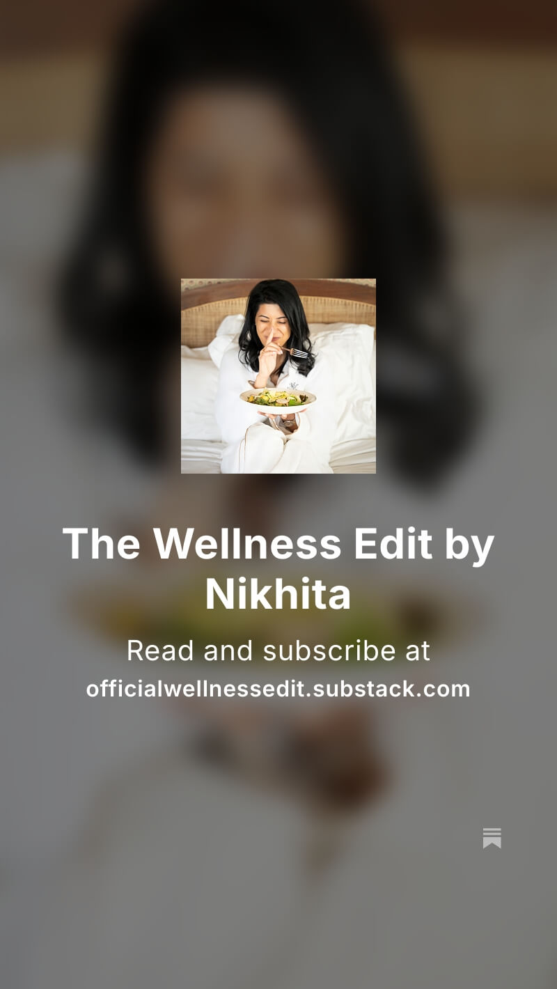 Nikhita Mahtani The Wellness Edit Newsletter Sign up